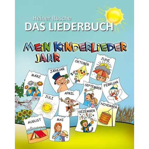 Mein Kinderlieder Jahr - Das Liederbuch
