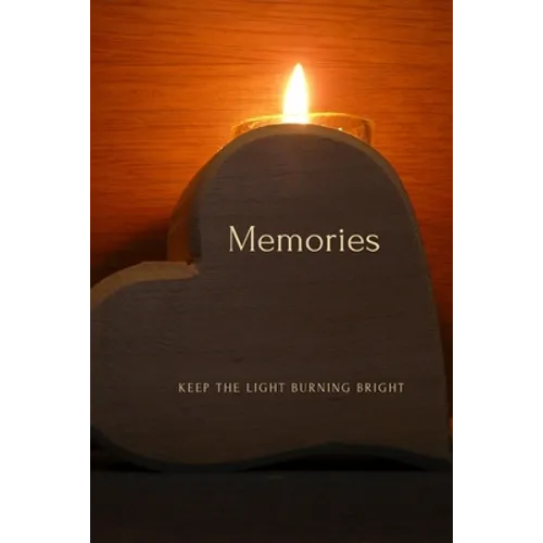 Memories: Keep The Light Burning Bright