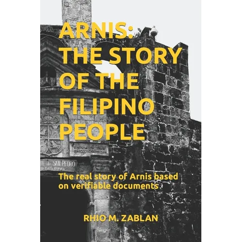 Arnis: The Story of the Filipino People