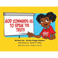 God Commands us to Speak the Truth