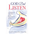 God Did Listen: A Testimony of Faith, Hope, and the Redeeming Love of Jesus