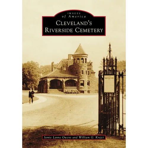 Cleveland's Riverside Cemetery