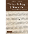 The Psychology of Genocide: Perpetrators, Bystanders, and Rescuers