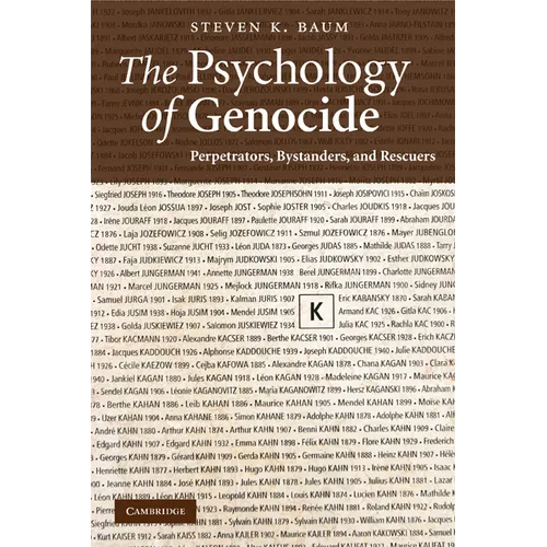 The Psychology of Genocide: Perpetrators, Bystanders, and Rescuers