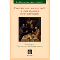 L'Invention Du Mauvais Gout a l'Age Classique (Xviie-Xviiie Siecle)