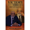 Victory with a Warrior's Mentality: Success Is Color Blind