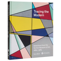 Tracing the Modern: Selections from the Tel Aviv Museum of Art, 1880-1989