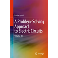 A Problem-Solving Approach to Electric Circuits: Volume III