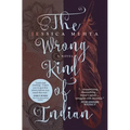 The Wrong Kind of Indian