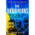 The Ukrainians: Unexpected Nation