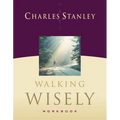 Walking Wisely Workbook: Real Life Solutions for Everyday Situations