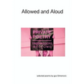 Allowed and Aloud: Selected Poems by Gus Simonovic