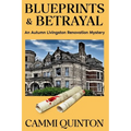 Blueprints & Betrayal