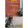 Yvonne: Bilingue Ch'ti Picard du Nord Pas-de-Calais) / français - Nouvelle