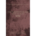 The Composition and Date of Acts