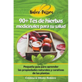 90+ Tés de Hierbas Medicinales para su Salud