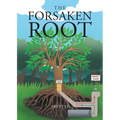 The Forsaken Root