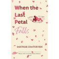 When the Last Petal Falls