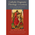 Catholic Dogmatic Theology: Book 1, On the Trinitarian Mystery of God