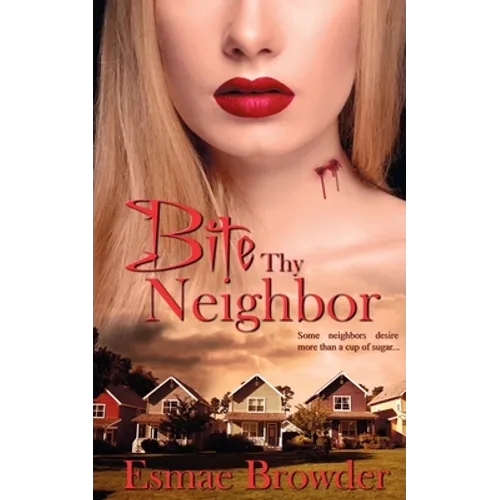 Bite Thy Neighbor