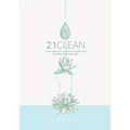 21clean: Three Weeks of Guided Introspection for Mind, Body and Soul