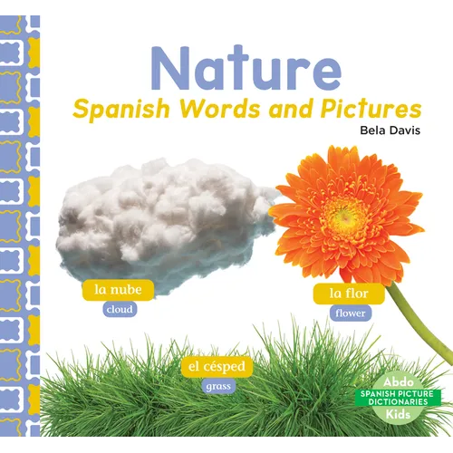 Nature: Spanish Words and Pictures: Spanish Words and Pictures