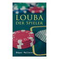 Louba der Spieler
