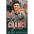 Taking A Chance For Love
