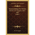 Tentoonstelling Der Werken Van P. J. H. Cuypers, 1827-1907 (1907)