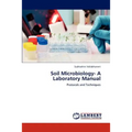 Soil Microbiology- A Laboratory Manual