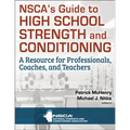 Nsca's Guide to High School Strength and Conditioning