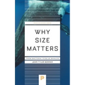 Why Size Matters: From Bacteria to Blue Whales