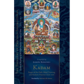 Kadam: Stages of the Path, Mind Training, and Esoteric Practice, Part One: Essential Teachings of the Eight Practice Lineages of Tibet, Volume 3 (the