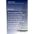 Measurement of the Inclusive Electron Cross-Section from Heavy-Flavour Decays and Search for Compressed Supersymmetric Scenarios with the Atlas Experi