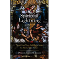 Spiritual Lightning: Answering Your Call from Jesus to Master His Values