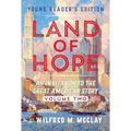 Land of Hope Young Reader's Edition: An Invitation to the Great American Story Vol 2