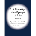The Highways and Byways of Life - Volume 3: One hundred road signs to refresh and reinvigorate us