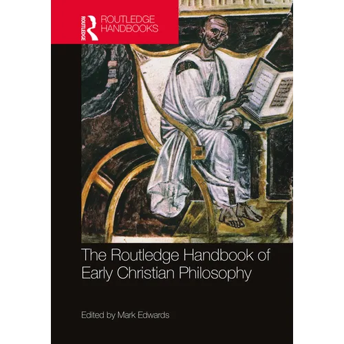 The Routledge Handbook of Early Christian Philosophy
