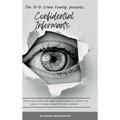 Confidential Informants: The IV-D Crime Family