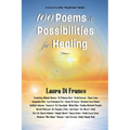 100 Poems and Possibilities for Healing, Volume 2