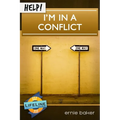 Help! I'm in a Conflict
