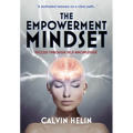 The Empowerment Mindset: Success Through Self-Knowledge