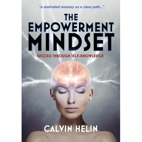 The Empowerment Mindset: Success Through Self-Knowledge