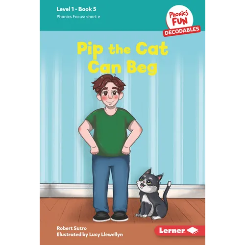 Pip the Cat Can Beg: Book 5