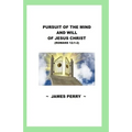 Pursuing the Mind and Will of Jesus Christ