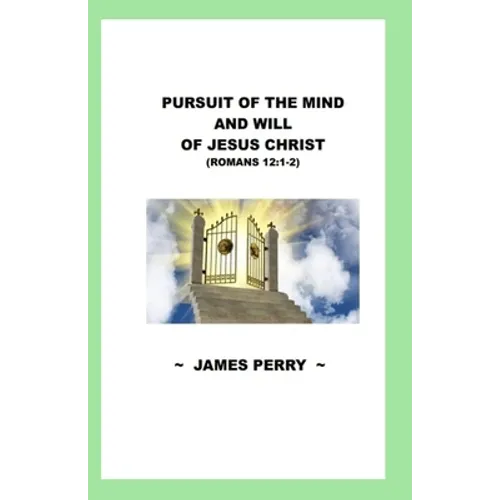 Pursuing the Mind and Will of Jesus Christ
