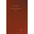 The Lyon in Mourning: Volume 1
