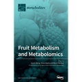 Fruit Metabolism and Metabolomics