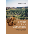Between Rome and Carthage: Southern Italy During the Second Punic War