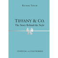 Tiffany & Co.: The Story Behind the Style